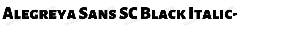 Alegreya Sans SC Black Italic字体转换